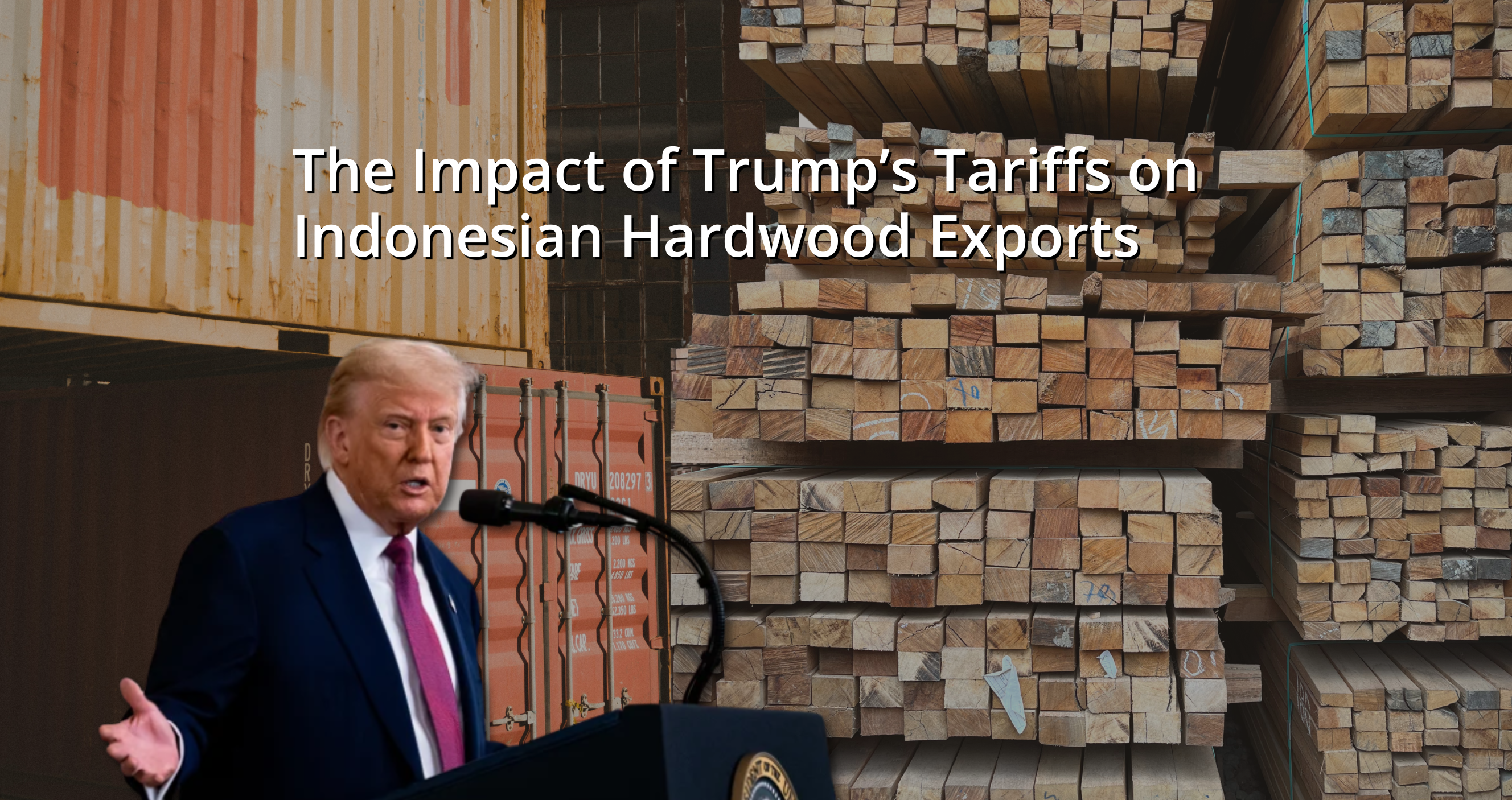 The Impact of Trump’s Tariffs on Indonesian Exports: A Timber Exceptions